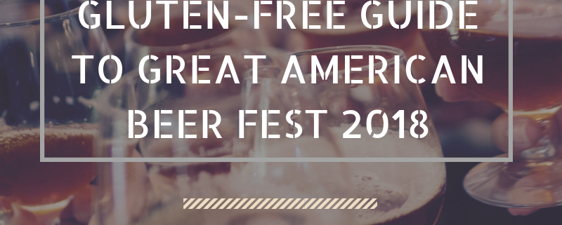 Gluten Free Guide to Great American Beer Fest 2018